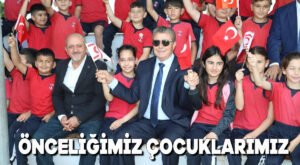 Önceliğimiz çocuklarımız