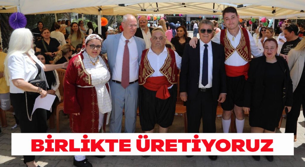 Birlikte üretiyoruz
