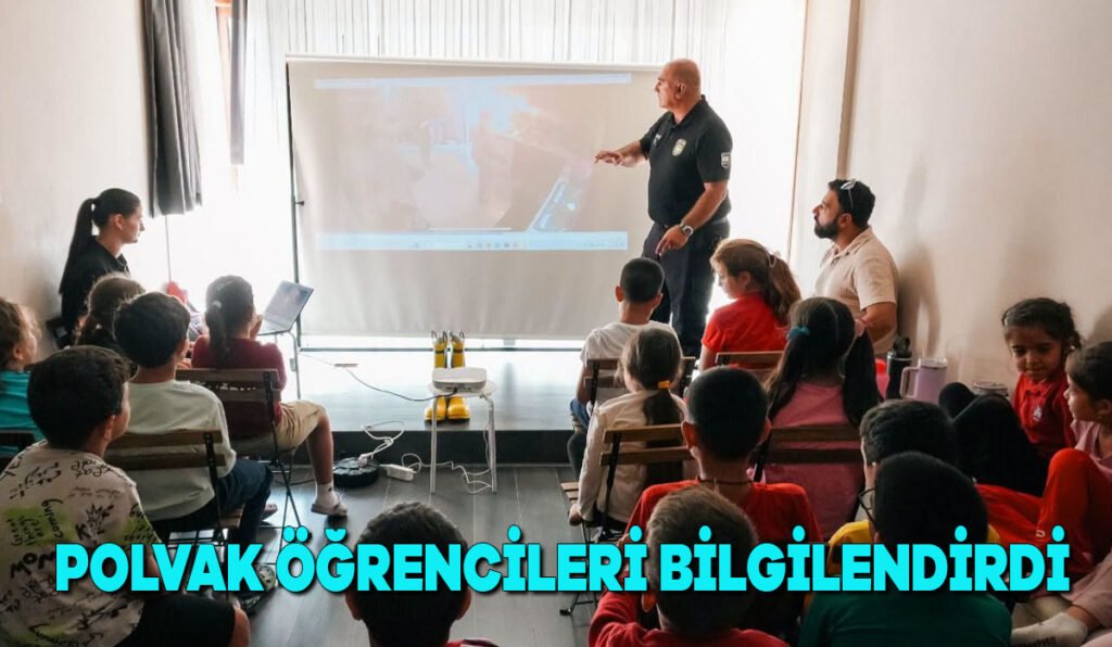 POLVAK, öğrencilere yangın güvenliği konusunda eğitim verdi