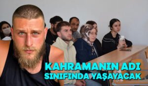 Kahramanın adı sınıfında yaşayacak