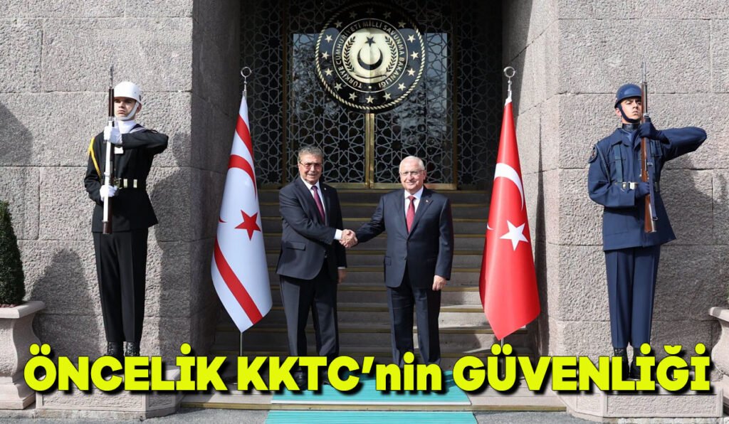 Öncelik KKTC’nin güvenliği