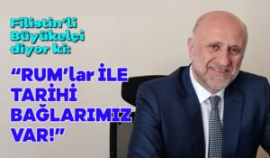 Filistin ile Rum’ların tarihi bağları varmış!