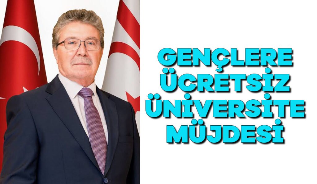 Gençlere ücretsiz Üniversite müjdesi