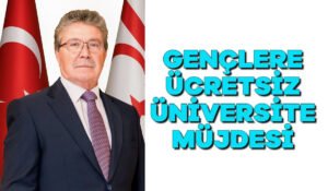Gençlere ücretsiz Üniversite müjdesi